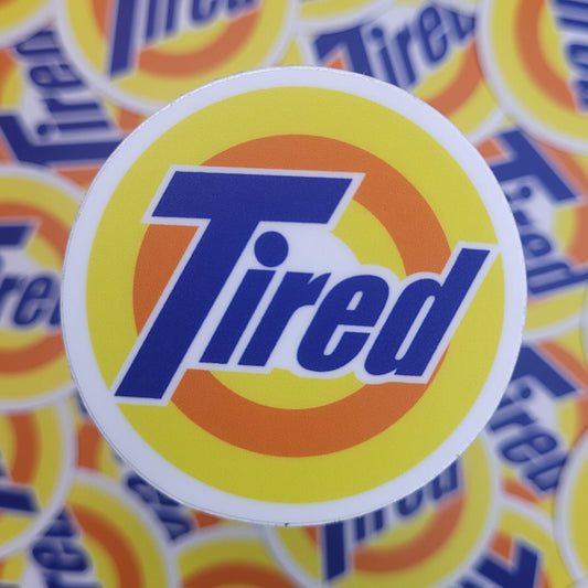 Tired Sticker