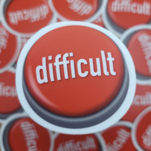 Difficult Button Sticker